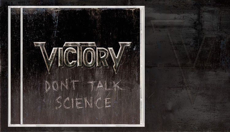 <i>Victory</i><span>Don't Talk Science</span>
